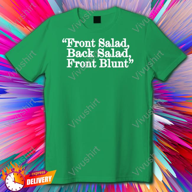 Jenkem Magazine Merch Front Salad Back Salad Front Blunt Tee Shirt Jenkemmag