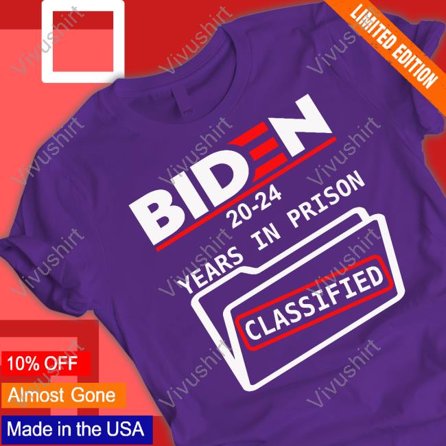 Team Improvise 82 Biden 2024 Years In Prison Classified T Shirt