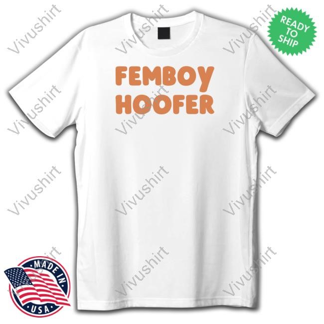 Official Femboy Hoofer Tee Shirt