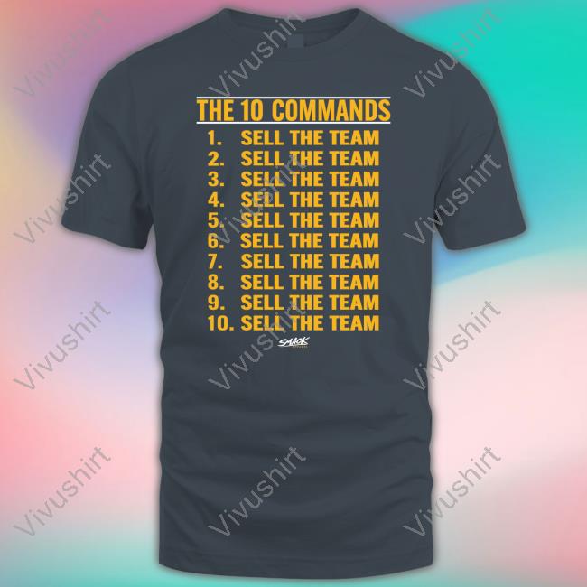 Smack Apparel The 10 Commands Sell The Team Tee The 10 Commands Sell The Team Tee