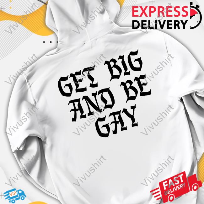 Carlos Maza Get Big And Be Gay New Shirt