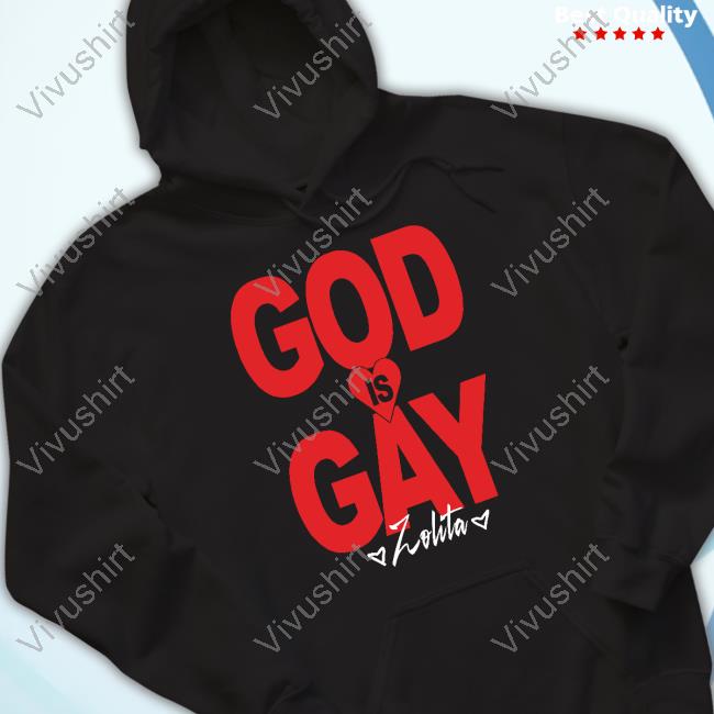 Zolita God Is Gay Hoodie