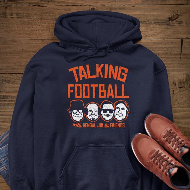 Talking Football With Bengal Jim And Friends Shirt