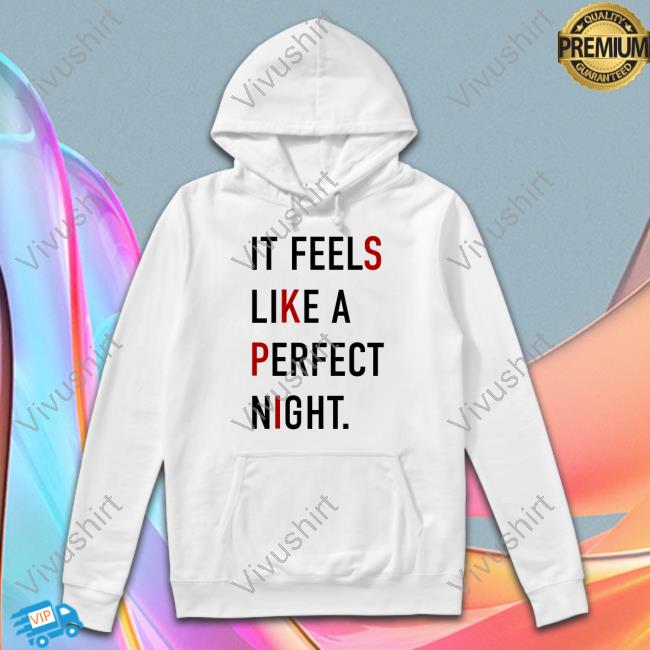 It Feels Like A Perfect Night Shirt, T Shirt, Hoodie, Sweater, Long Sleeve T-Shirt And Tank Top Psychic Daydreamer