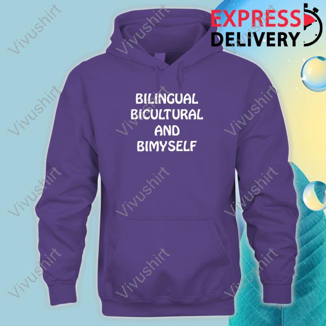 Bilingual Bicultural And Bimyself Shirt