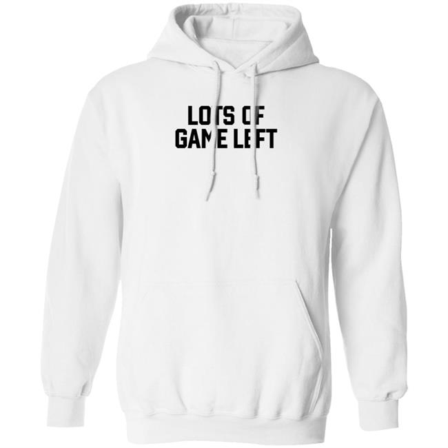 Barstoolsports Store Lots Of Game Left Hoodie Kyle Rudolph Lots Of Game Left Shirt Hoodie Sweatshirt
