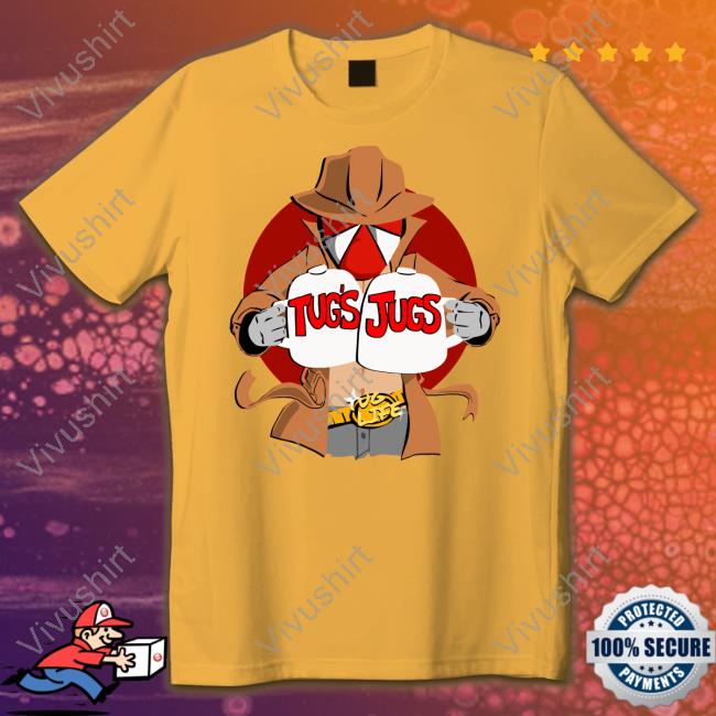 Thatumbrellaguy Tugs Jugs Shirt