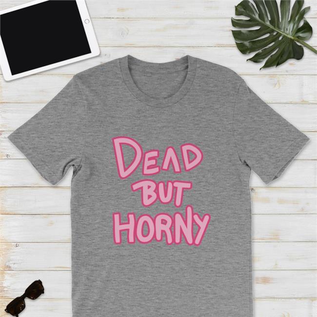 Dead But Horny Shirt Mae Amethyst Steven Universe