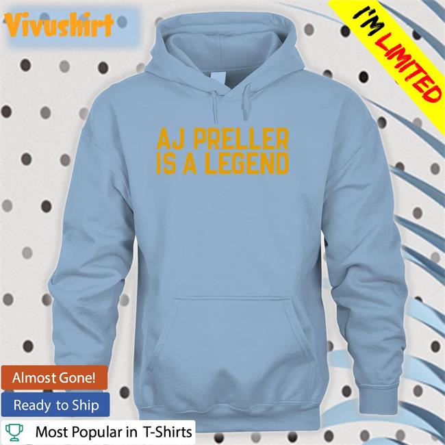 Talkingfriars Aj Preller Is A Legend Shirt Aj Preller Is A Legend Shirts