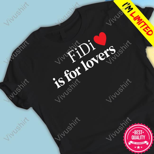 Mivelxcx Fidi Is For Lovers Shirt