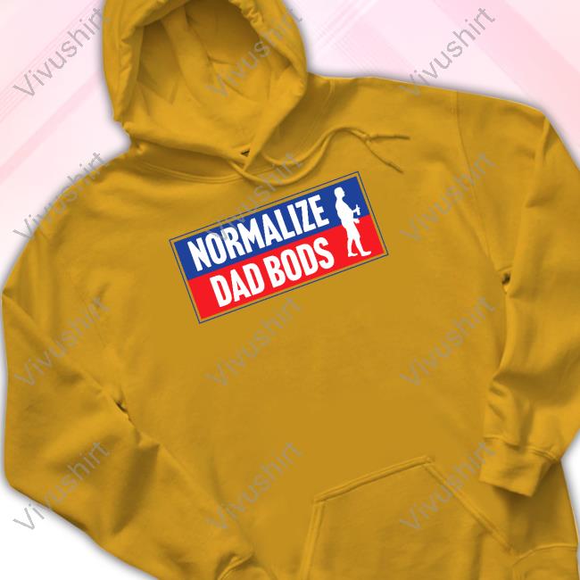 Middleclassfancy Normalize Dad Bods Hoodie