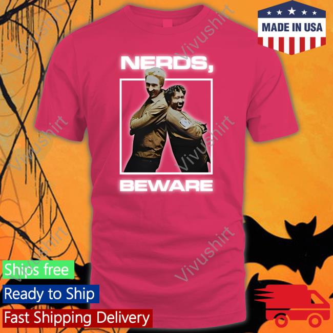 Nerds Beware Tee Shirt