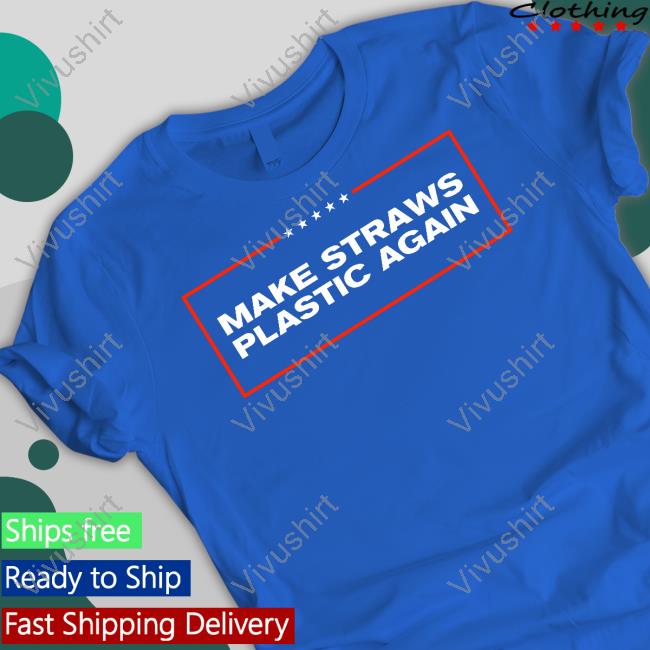 Middleclassfancy Make Straws Plastic Again Tee