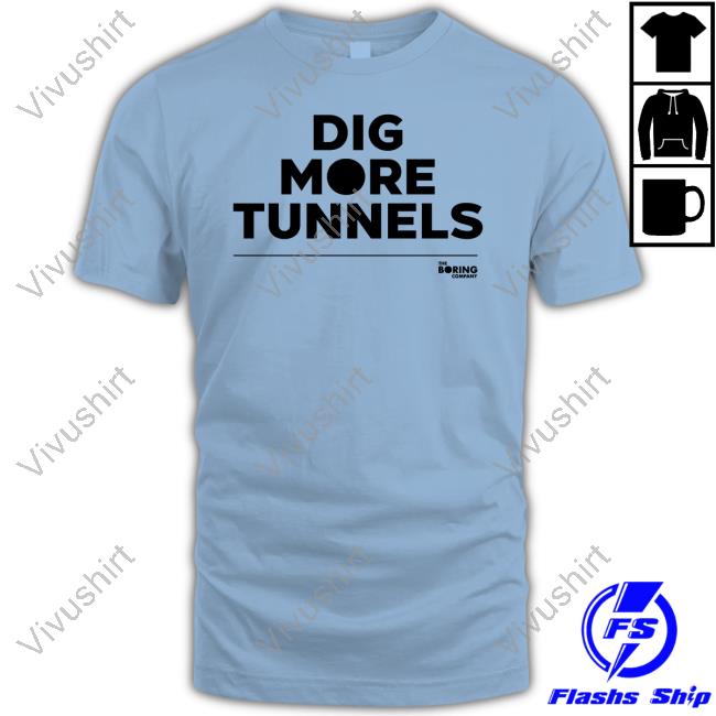 The Boring Company Dig More Tunnels Tank Top Dig More Tunnels Shirt
