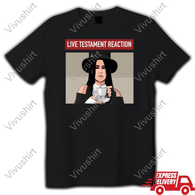 Wysteria Testacult Live Testament Reaction Sweatshirt Xenosweater Wysteria Testacult Live Testament Reaction Hoodie Xenosweater