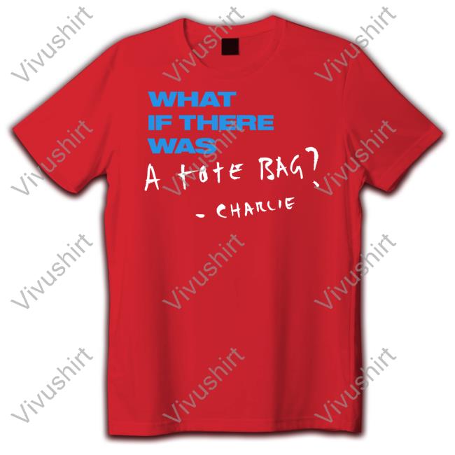 Charlie Puth Merch What If There Was A Tote Bag Charlie Shirts Charlieputh