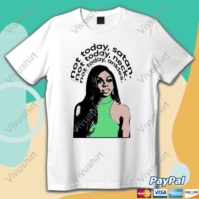Candiacedillard Merch Not Today Satan Not Today Neck Not Today Ankles Hoodie Sweatshirt