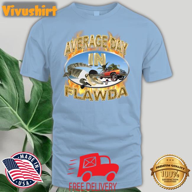 Crappy Worldwide Merch Average Day In Flawda Hooded Sweatshirt Crappyworldwide