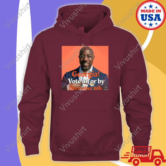 Georgia Vote On Or By December 6Th Tee Shirt Lanaquest Aka Rosasparks Georgia Vote On Or By December 6Th Long Sleeve T Shirt