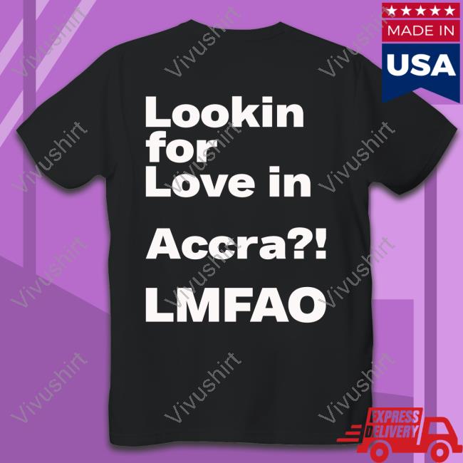 The Suit Guy Looking For Love In Accra Lmfao New Shirt