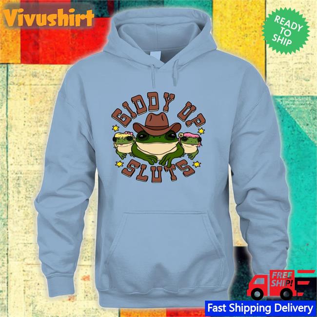 Shirts That Go Hard Giddy Up Sluts Hoodie Spencers Online Merch Giddy Up Sluts Hoodie
