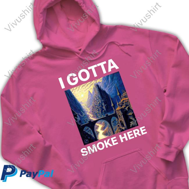 Z. Emerson I Gotta Smoke Here Shirts