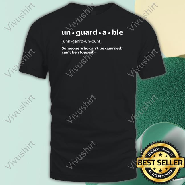 Unguardable Shirt