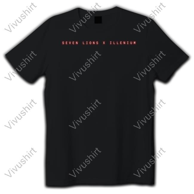 Seven Lions X Illenium Shirts