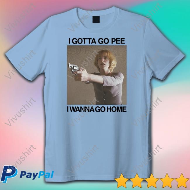 Thegoodshirts I Gotta Go Pee I Wanna Go Home Sweatshirt Thegoodshirts I Gotta Go Pee I Wanna Go Home Sweatshirt