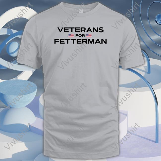 Vets4fetterman Shirt