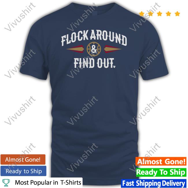 Breakingt Merch Flock Around And Find Out Shirt
