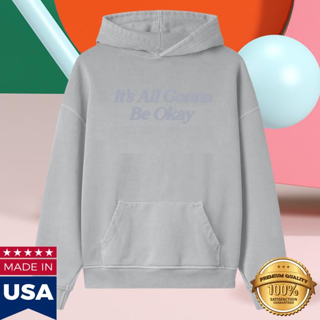 Official Sadie Crowell Merch It's All Gonna Be Okay L/S T Shirt SadieCrowell