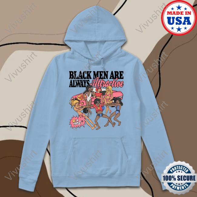 Black Men Are Always Attractive I'm Kool T Shirt