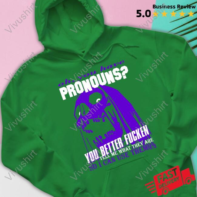 Da Share Z0ne Merch You Have Pronouns Long Sleeve T Shirt