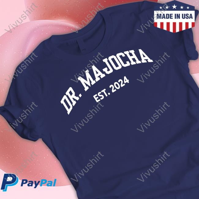 Megan Majocha Dr Majocha Est 2024 Hooded Sweatshirt Meganmajocha