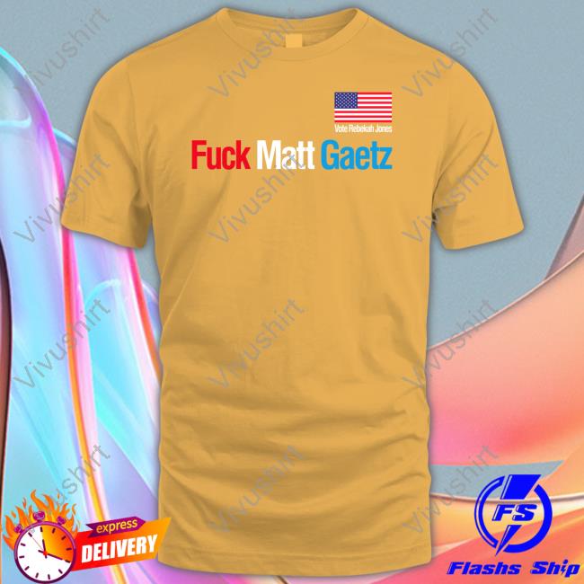 Rebekah Jones Fuck Matt Gaetz Vote Rebekah Jones Shirt