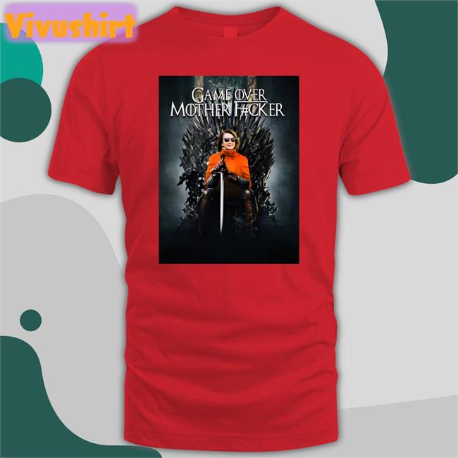 Game Over Mother Fucker Long Sleeve T Shirt Game Over Mother Fucker Hoodie Chidi