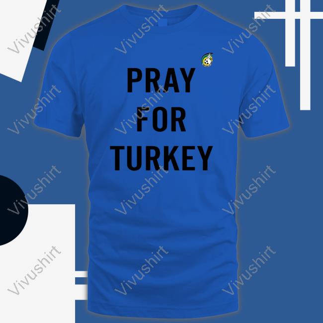 Oguzhan Ozyakup Pray For Turkey Tee