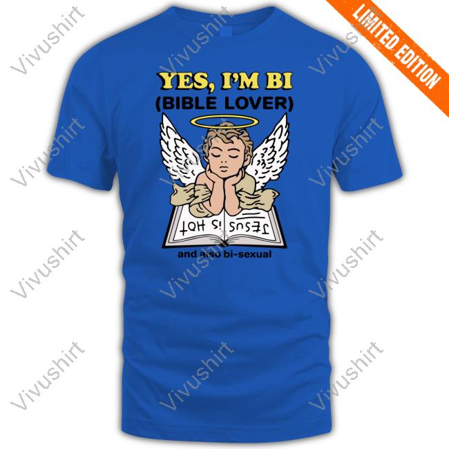 Yes, I'm Bi Bible Lover New Shirt