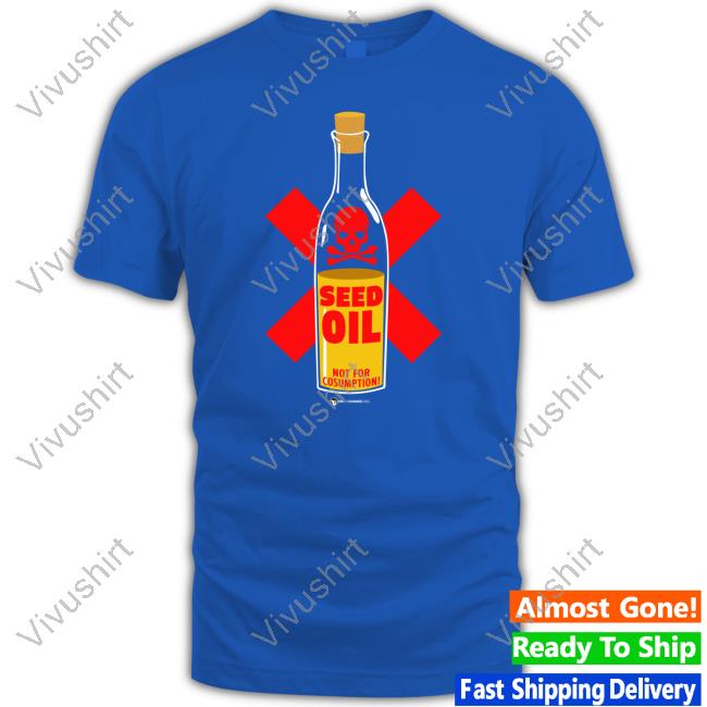 Luke Rudkowski Seed Oil Not For Consumption Shirts