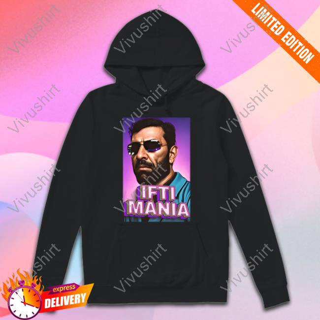 Ifti Mania Hoodie