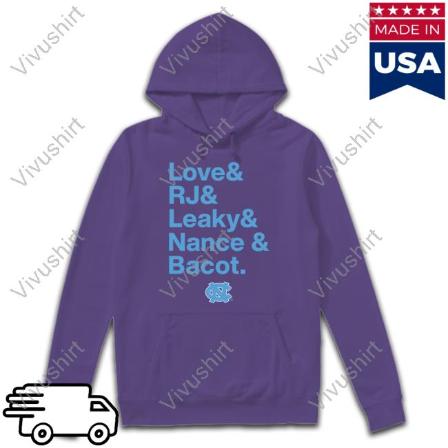 UNC Basketball Love & Rj & Leaky & Nance & Bacot Shirt Breaking T Store Love & Rj & Leaky & Nance & Bacot Tee Shirt