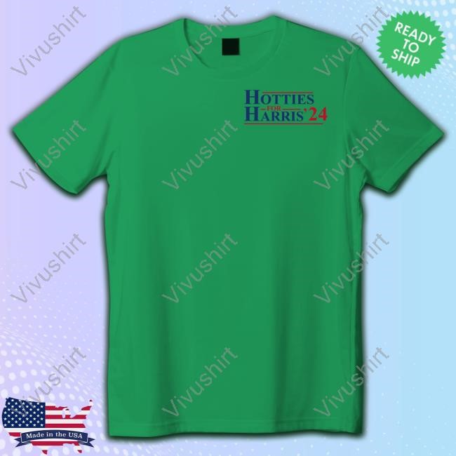 Hotties For Harris '24 Shirt