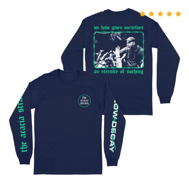 The Acacia Strain An Eternity Of Nothing Long Sleeve Shirt