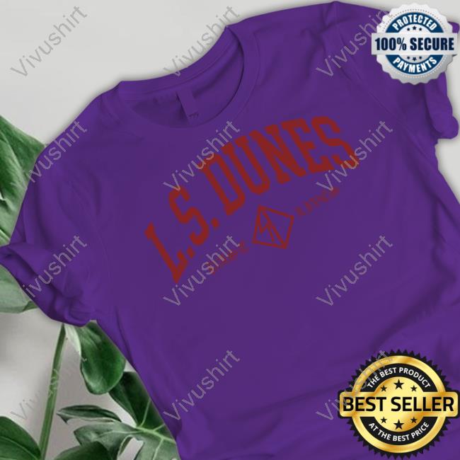 Ls Dunes Merch Athletic Logo T Shirt L.S. Dunes Bast Livcs Athletic Hoodie