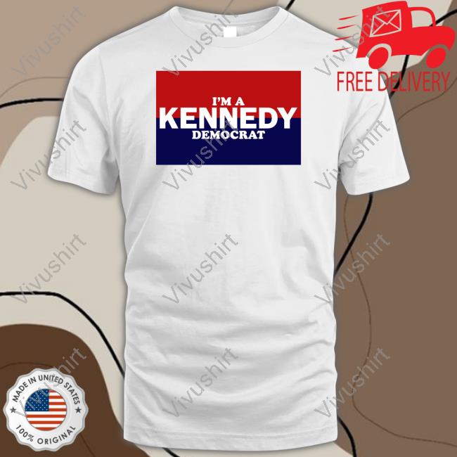 Robertkennedyjr I Am A Kennedy Democrat Long Sleeve T Shirt