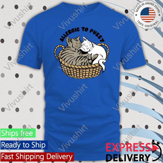 Allergic To Pussy Sweatshirt