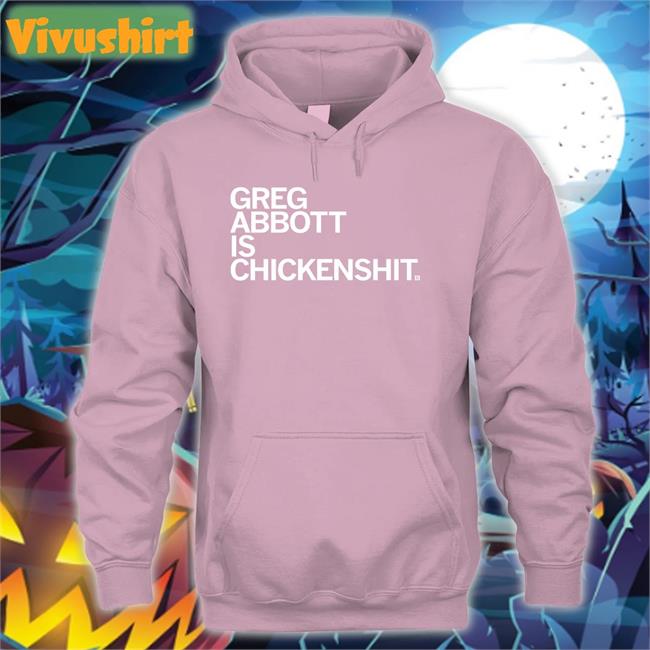 Greg Abbott Is Chickenshit Shirt Livesrobbed Raygun Merch Greg Abbott Is Chickenshit Tee Shirt Bcross052422 Called Govabbott