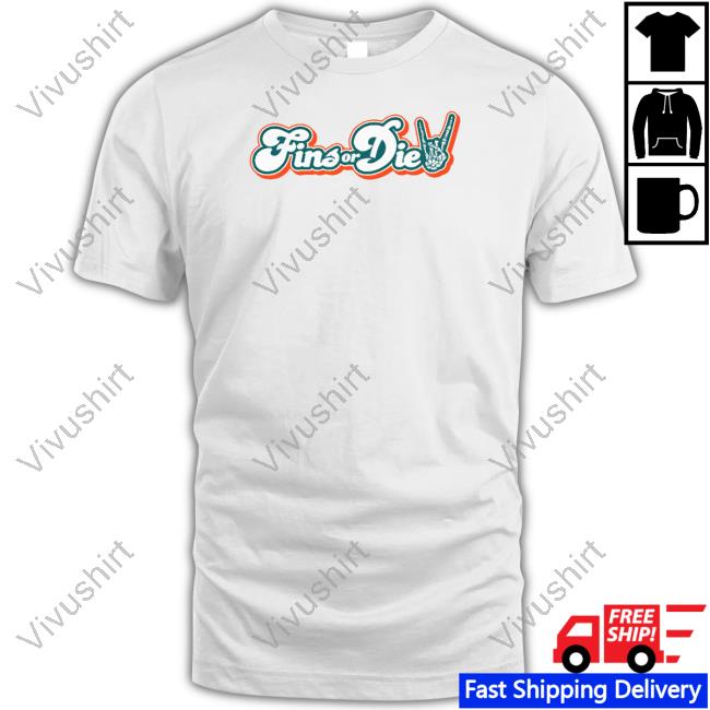 Fins Or Die Shirts