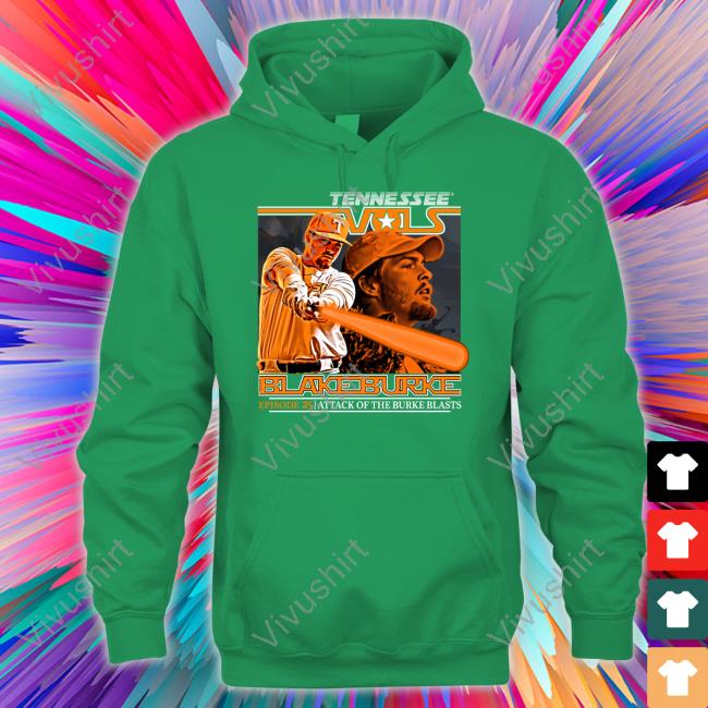 Volshop Merch Tennessee Vols Blake Burke Episode 25 Attack Of The Burke Blasts Shirts Utvolshop